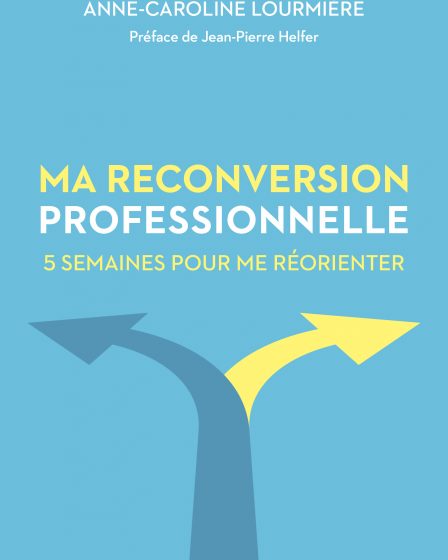 Ma reconversion professionnelle- Anne - Caroline Lourmières