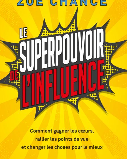 LE SUPER POUVOIR DE L'INFLUENCE de Zoé CHANCE